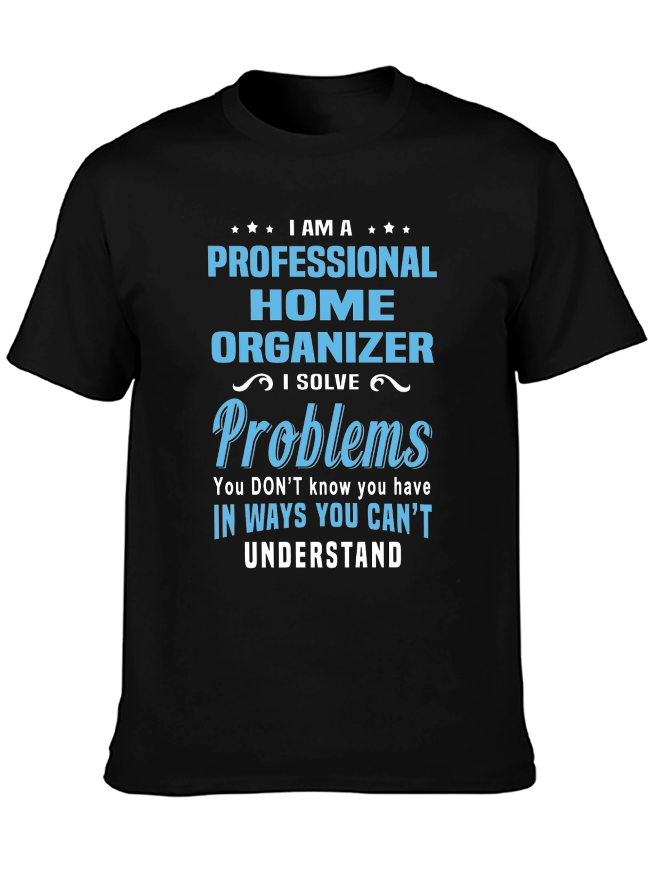 Professional Home Organizer T-Shirt