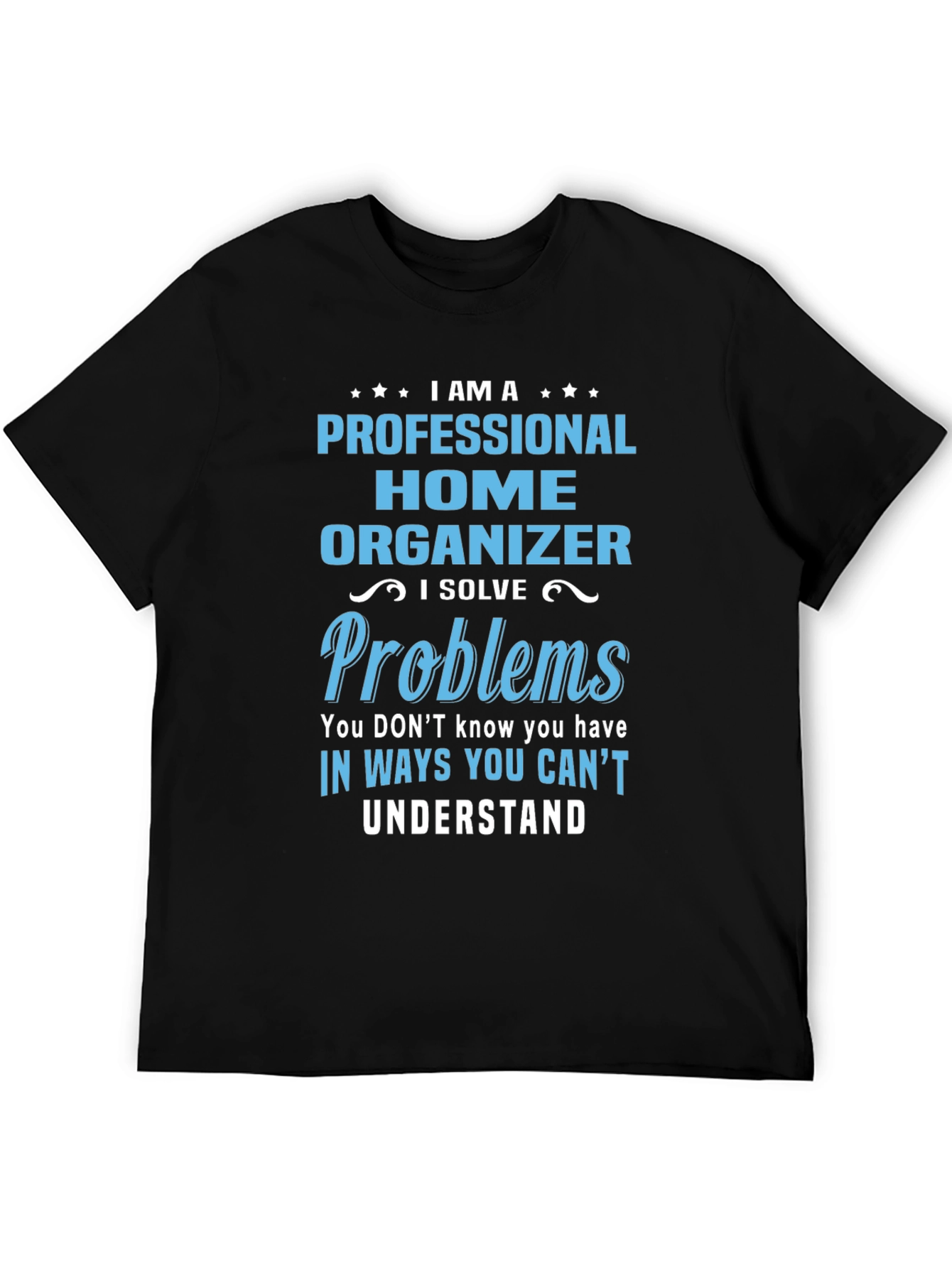 Professional Home Organizer T-Shirt