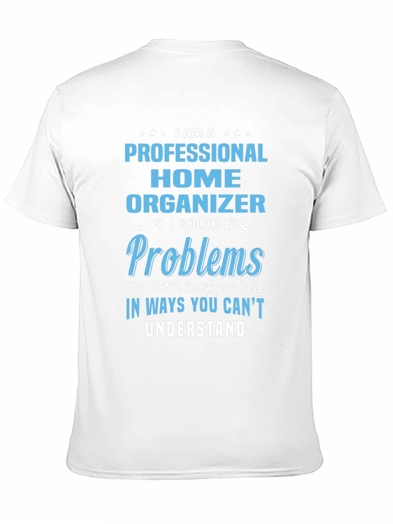 Professional Home Organizer T-Shirt