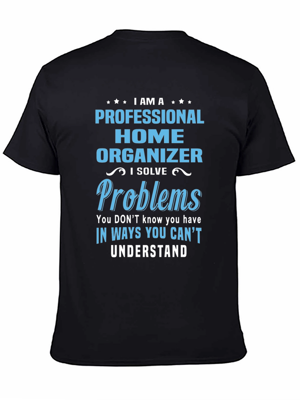 Professional Home Organizer T-Shirt