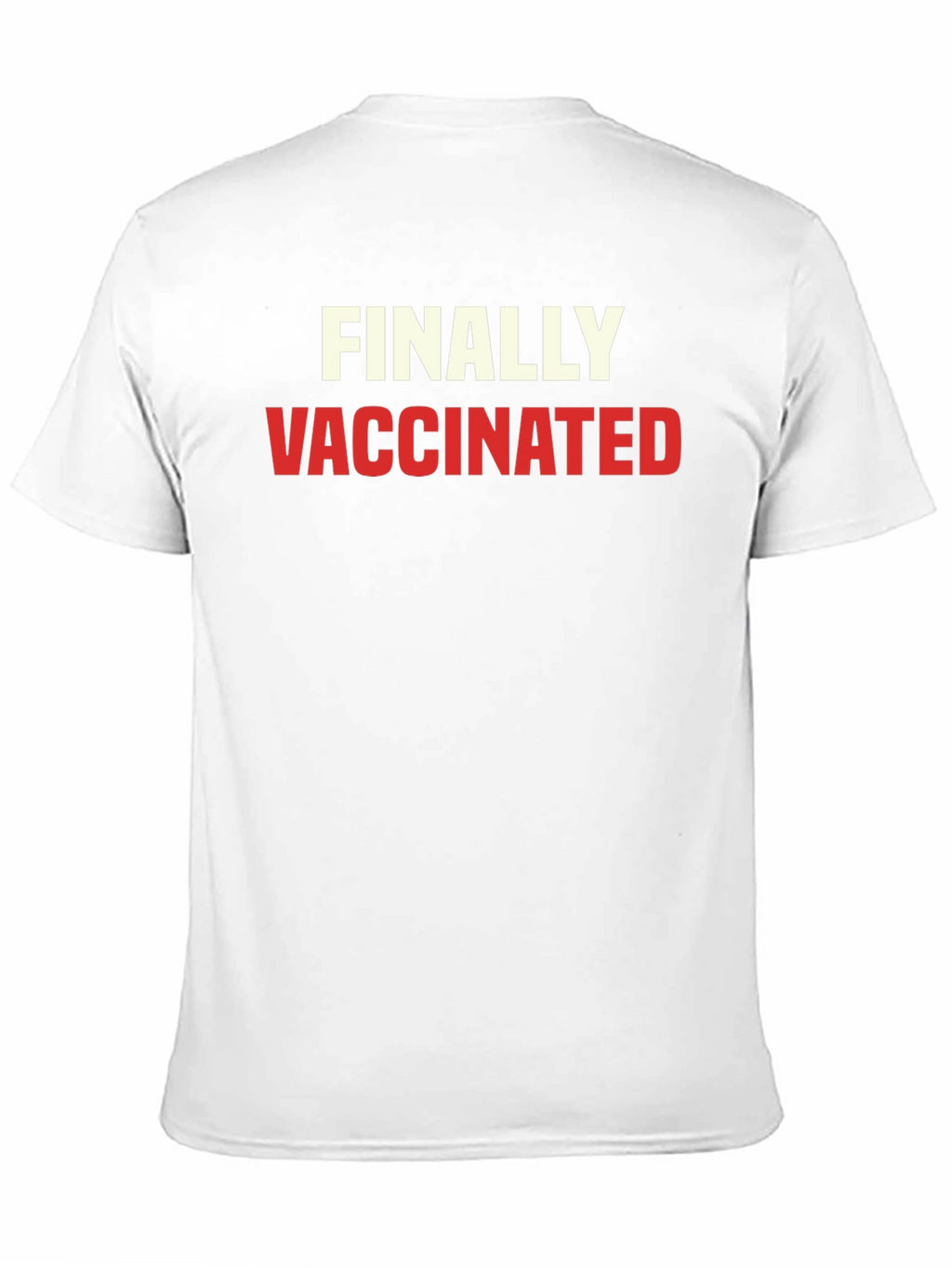 Finally Vaccinated T-Shirt