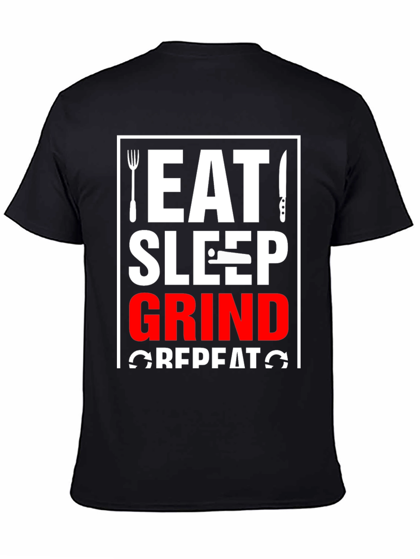 Eat Sleep Grind Repeat Black T-Shirt
