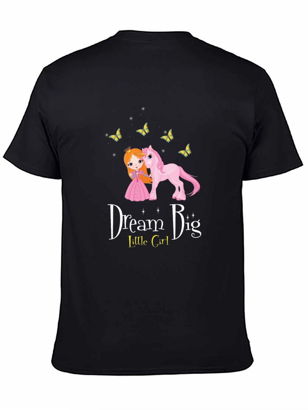 Dream Big Little Girl T-Shirt