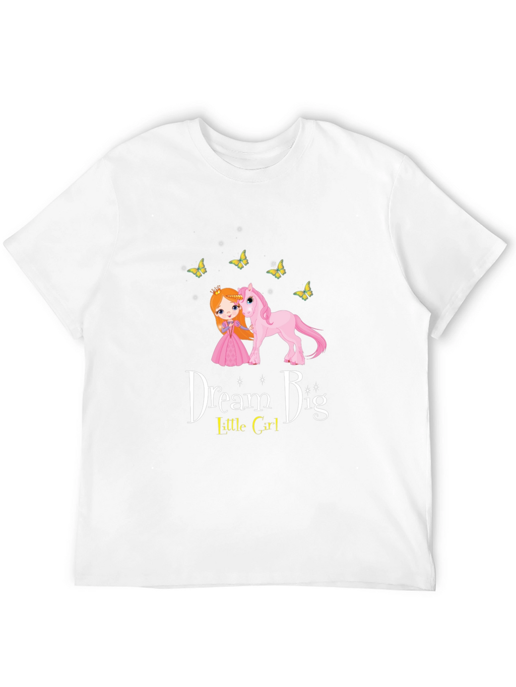 Dream Big Little Girl T-Shirt