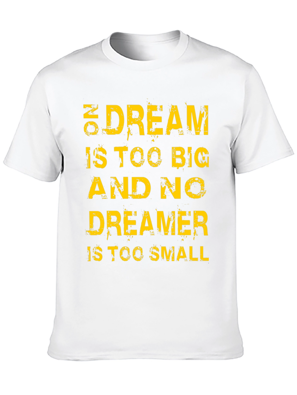 Motivational T-Shirt: Dream Big Dreamer