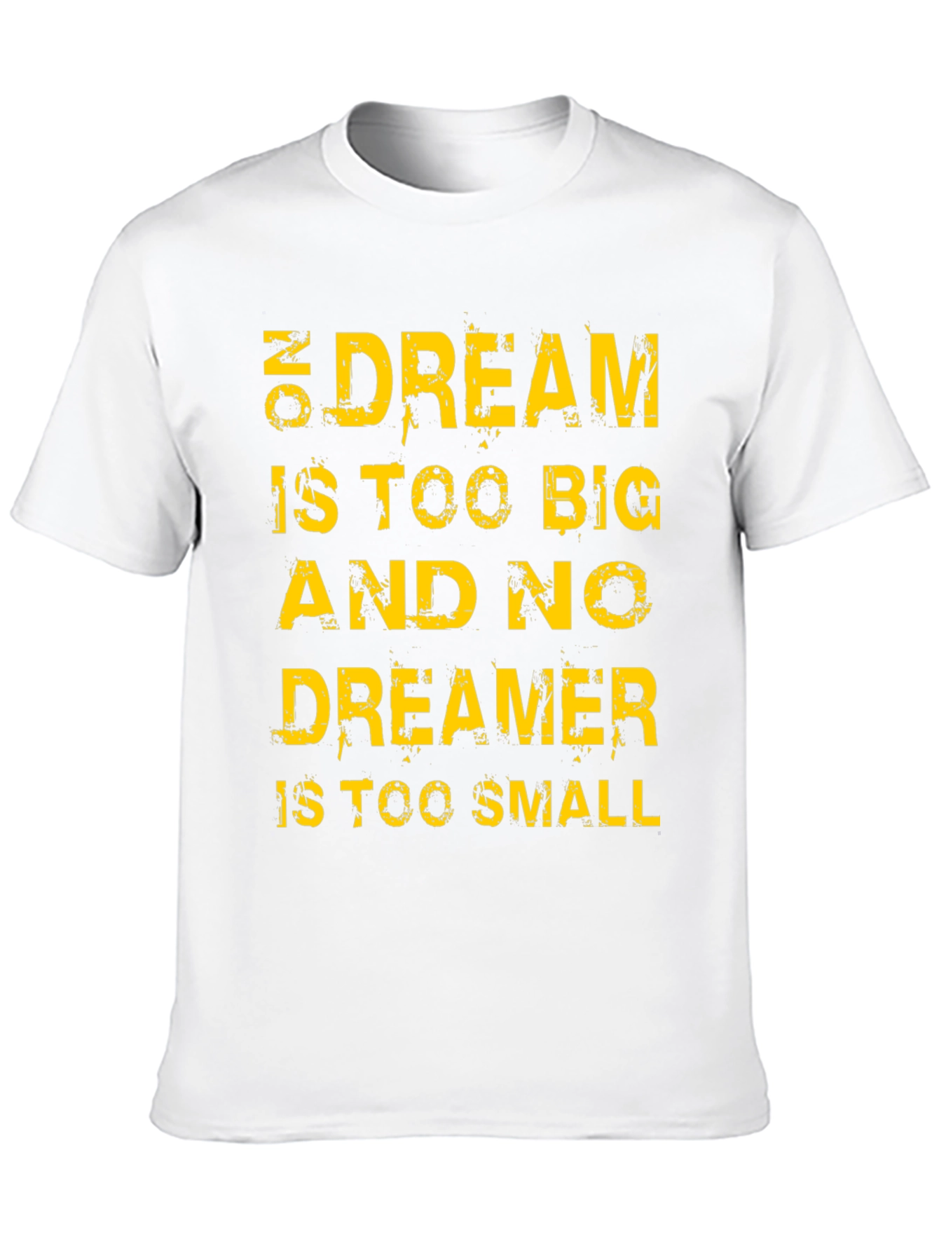 Motivational T-Shirt: Dream Big Dreamer