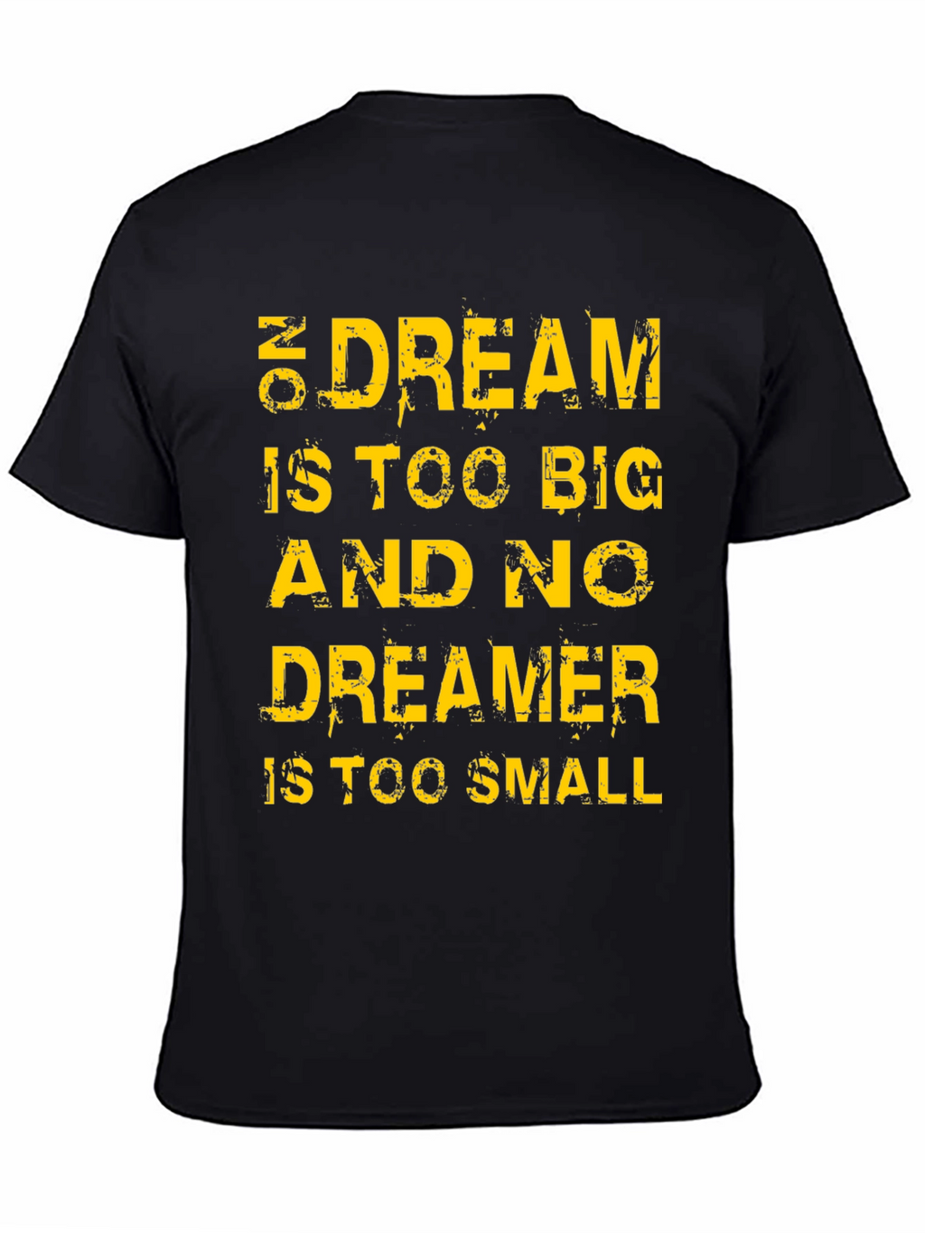 Motivational T-Shirt: Dream Big Dreamer