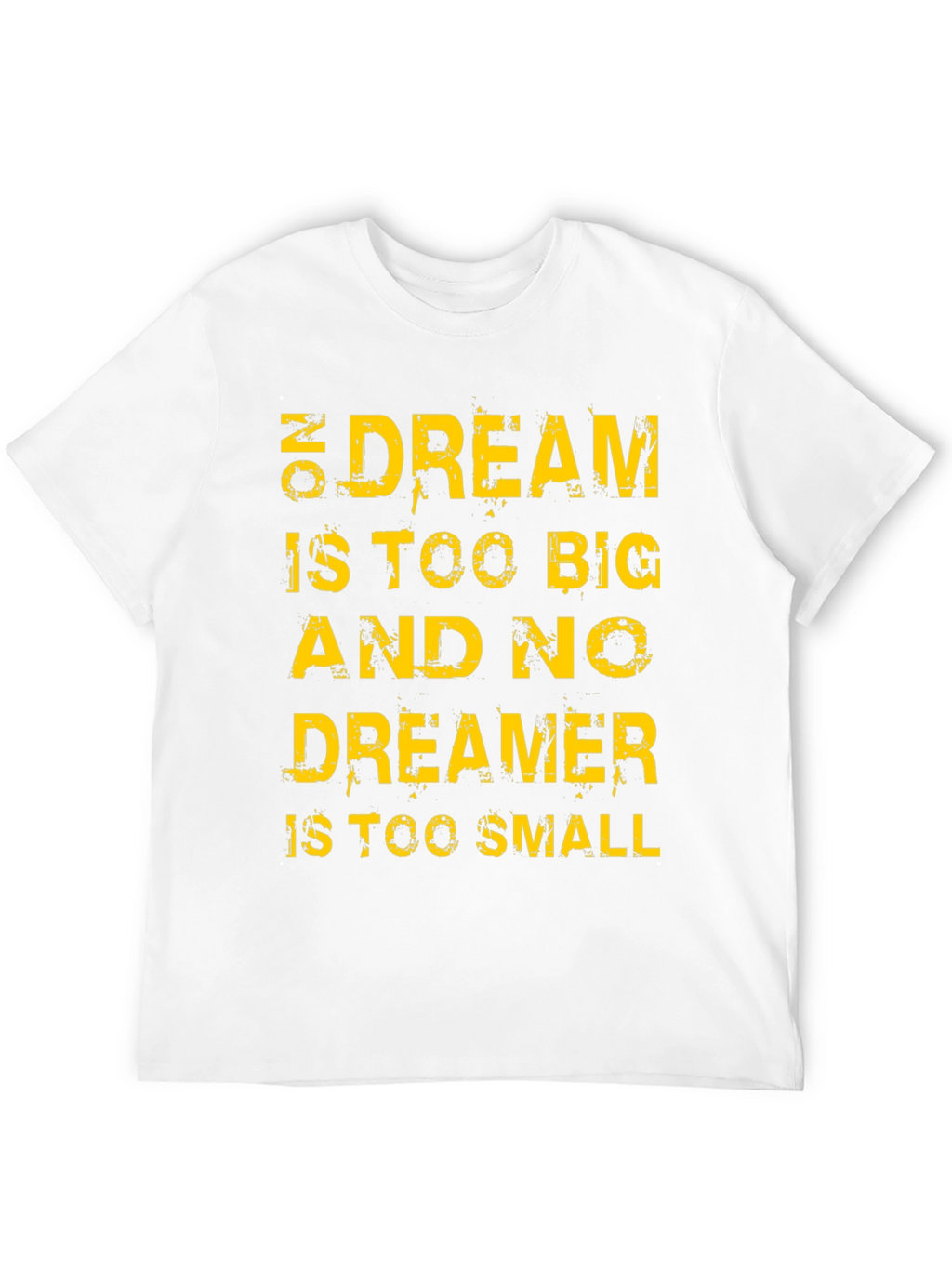 Motivational T-Shirt: Dream Big Dreamer