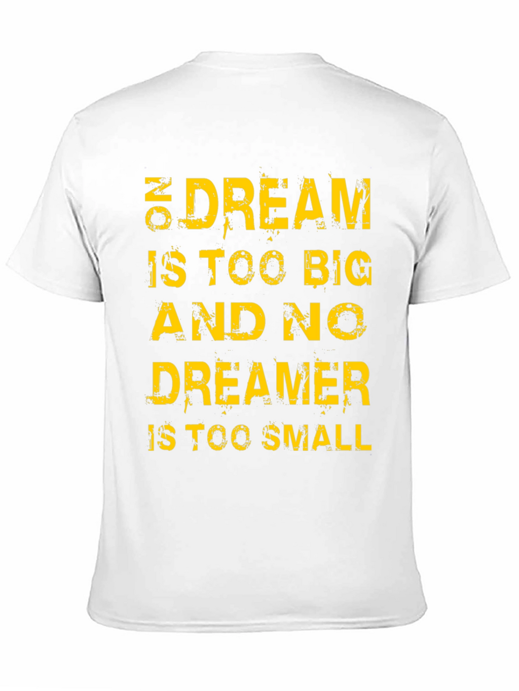 Motivational T-Shirt: Dream Big Dreamer