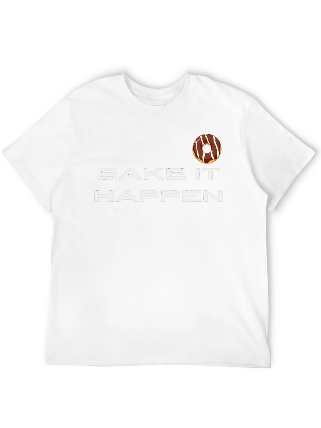 Bake It Happen Donut Graphic Tee - Unisex