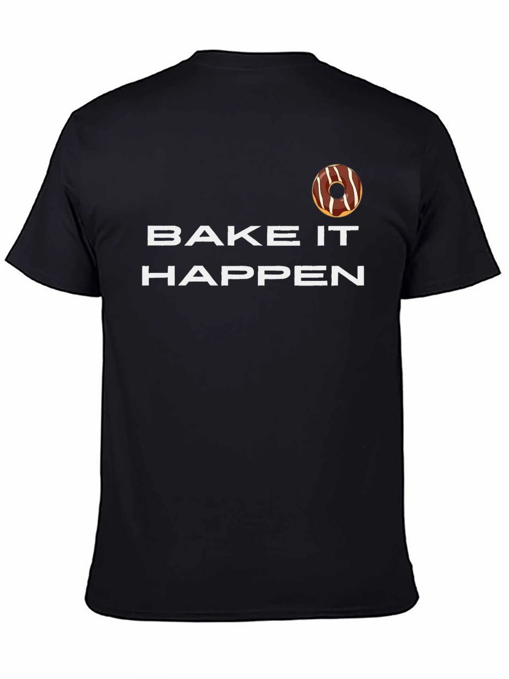 Bake It Happen Donut Graphic Tee - Unisex