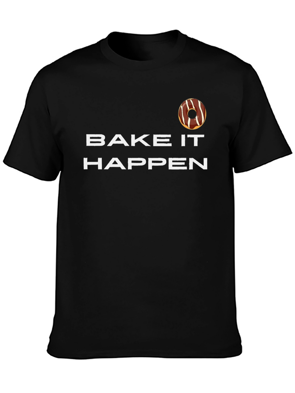 Bake It Happen Donut Graphic Tee - Unisex