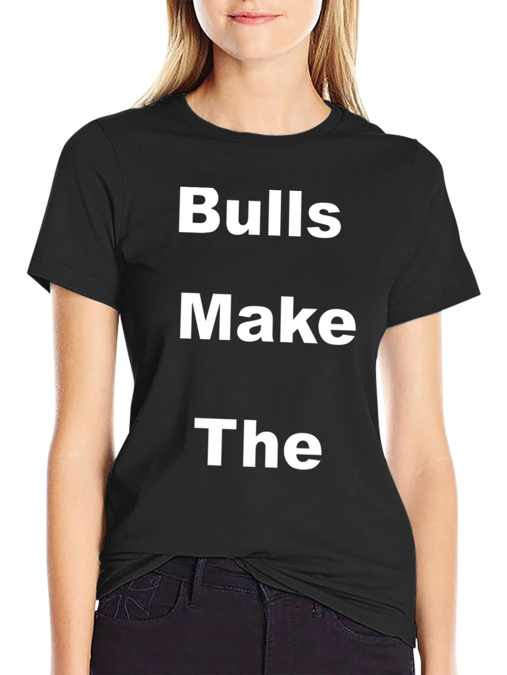 Bulls Make The T-Shirt - Bold Statement Tee