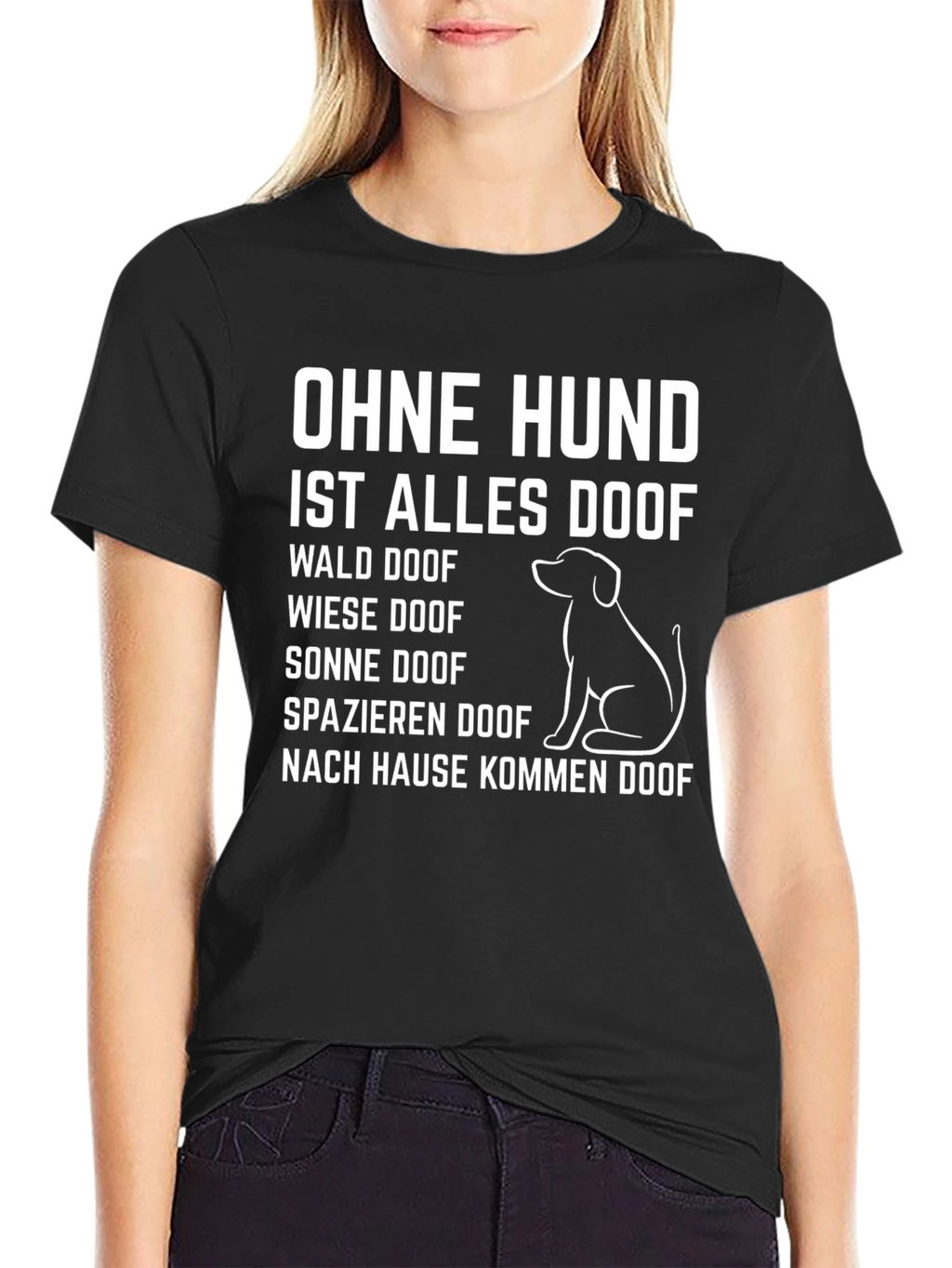 Ohne Hund Ist Alles Doof German Dog Lover T-Shirt
