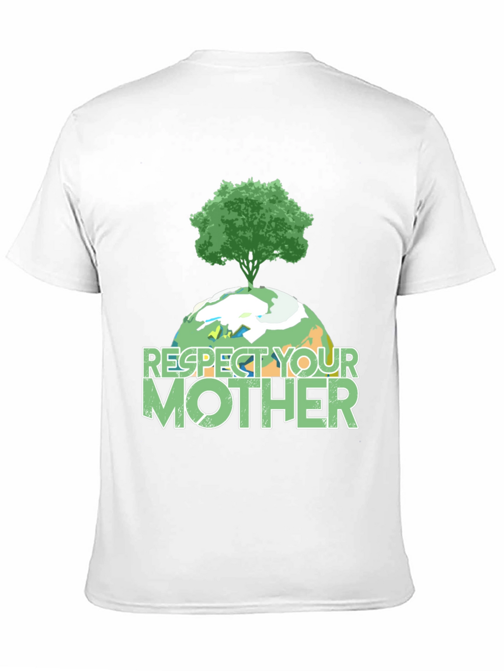 Respect Your Mother T-Shirt - Earth Day Tee