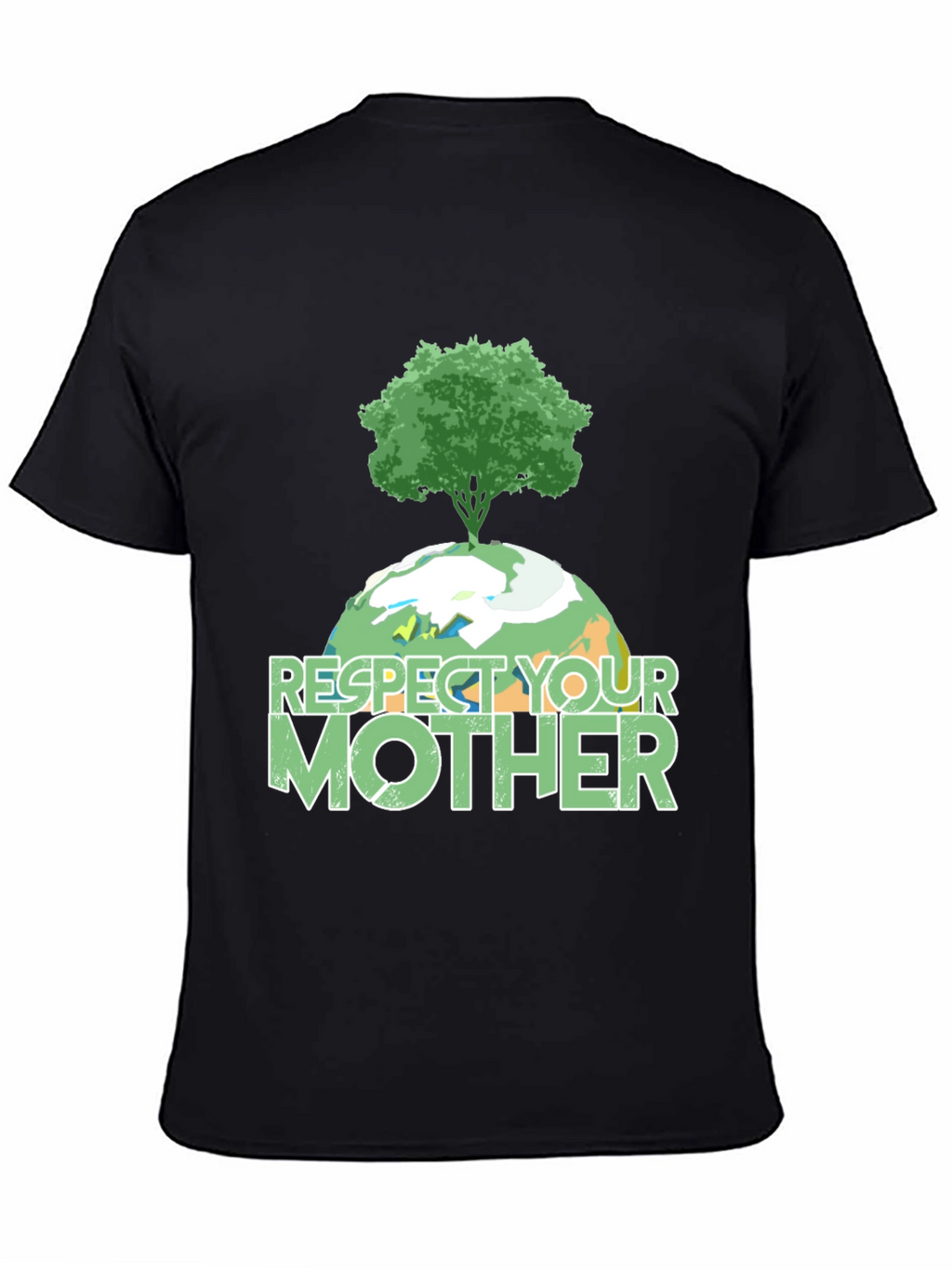 Respect Your Mother T-Shirt - Earth Day Tee