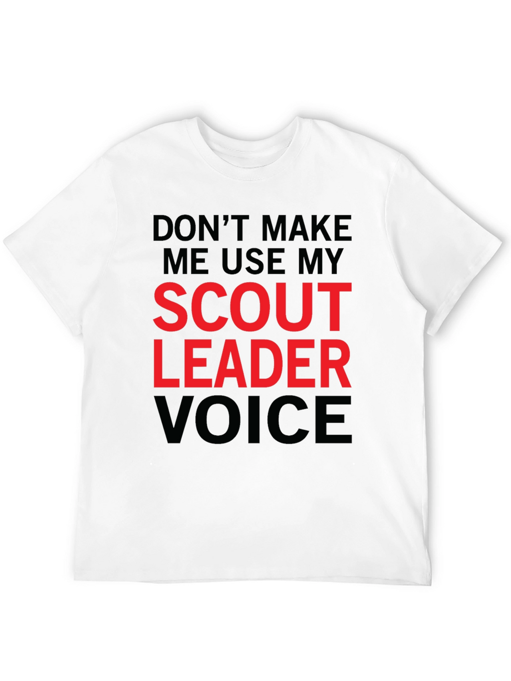 Scout Leader Voice Graphic Tee - Funny Mens T-Shirt