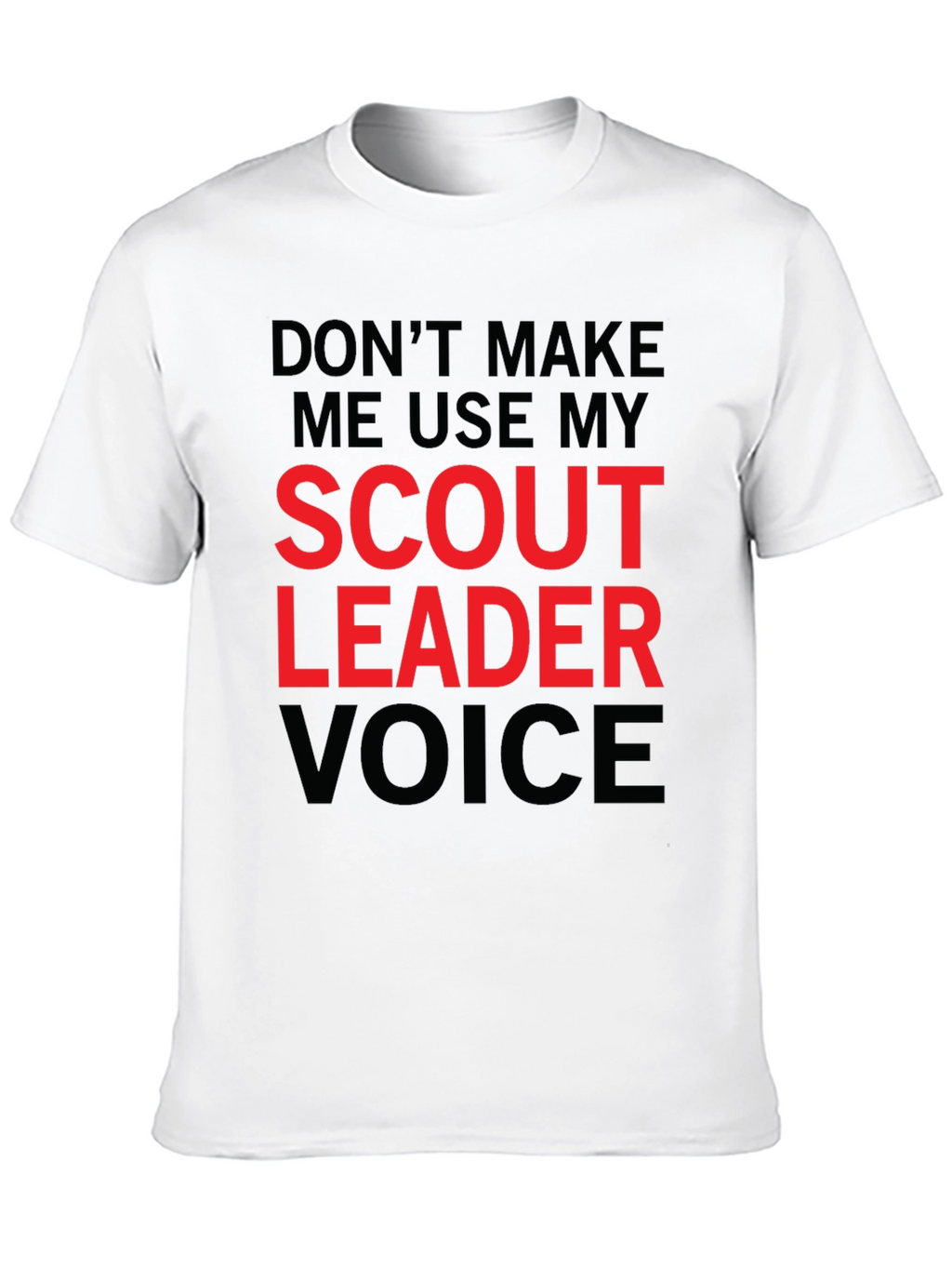 Scout Leader Voice Graphic Tee - Funny Mens T-Shirt