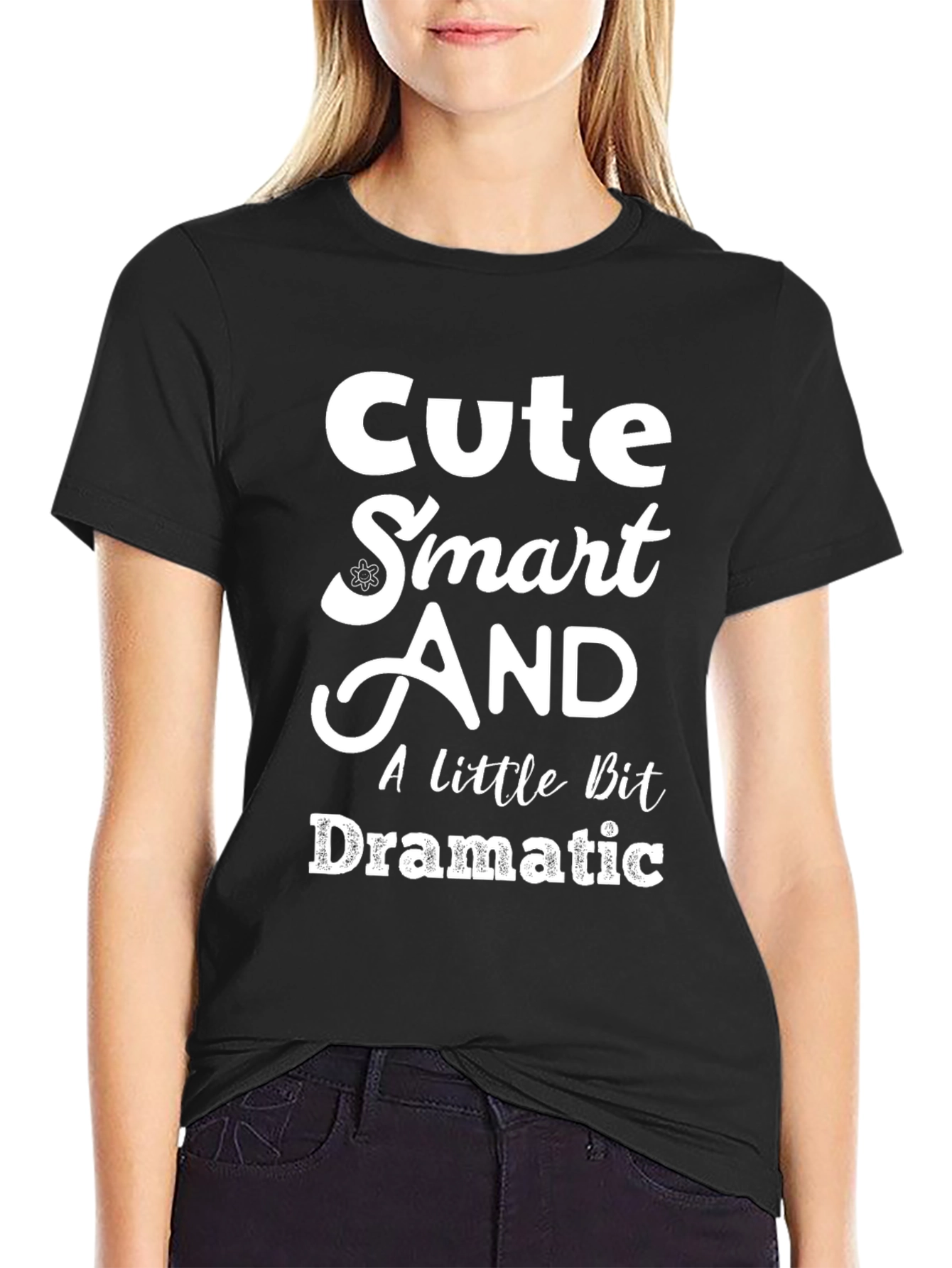 Cute Smart and Dramatic Graphic Tee