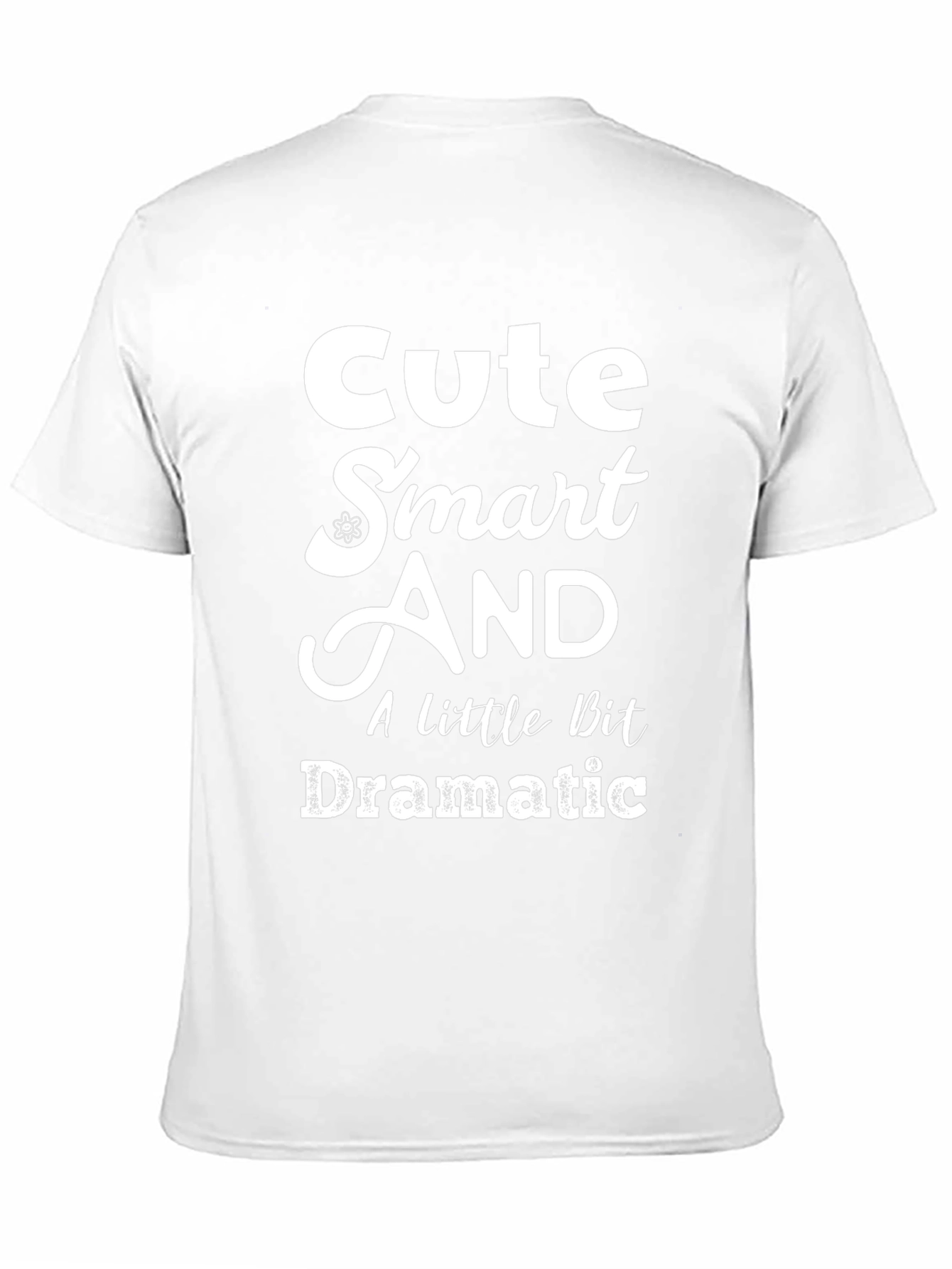 Cute Smart and Dramatic Graphic Tee