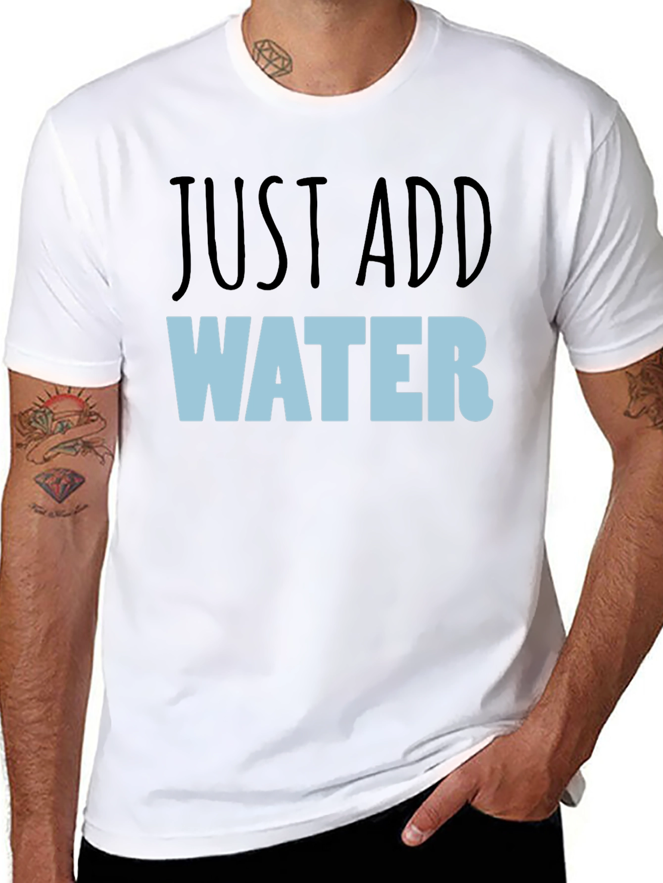 Just Add Water T-Shirt - Funny Graphic Tee