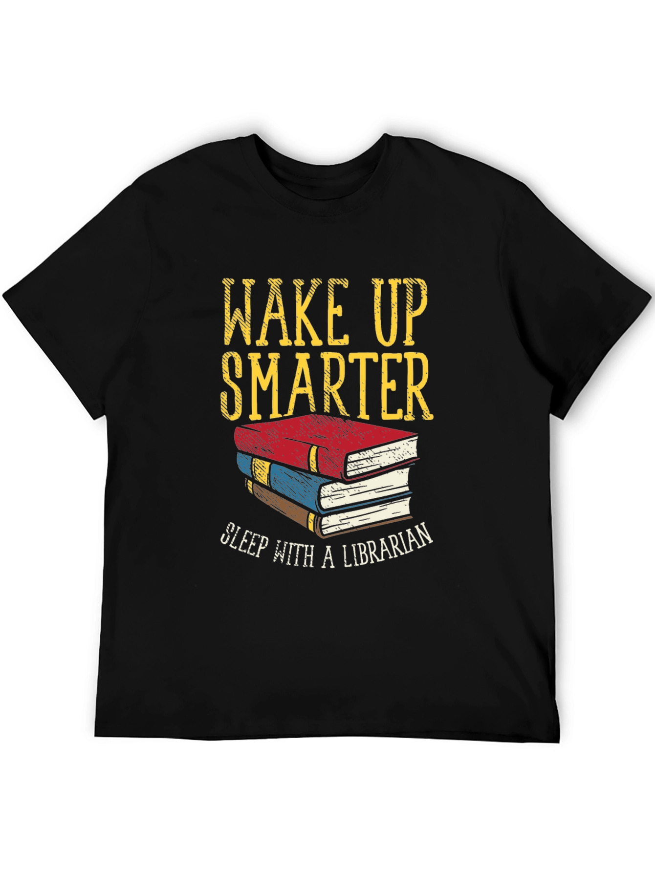 Wake Up Smarter Librarian T-Shirt