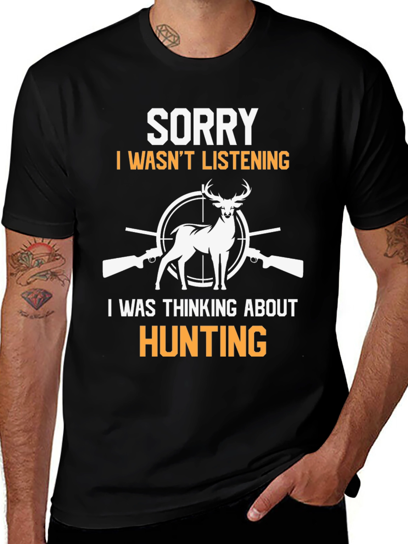 Hunting Graphic Tee - Sorry Not Listening