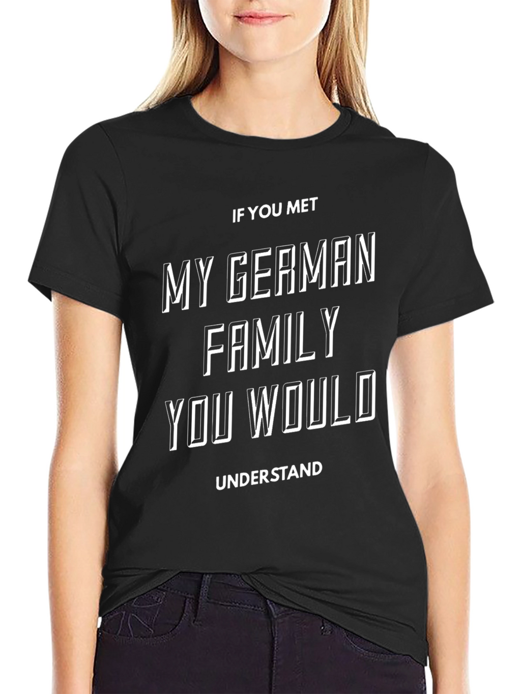 German Family T-Shirt - Funny Sarcastic Humor Tee