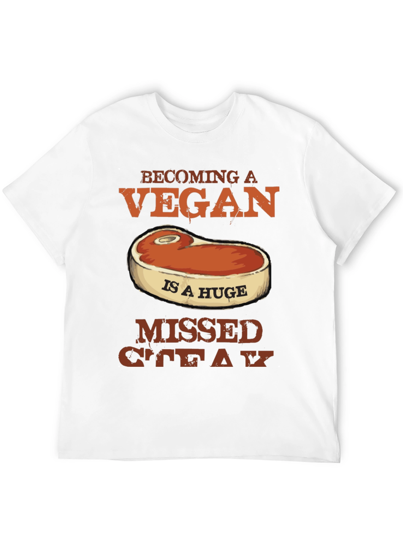 Funny Vegan Missed Steak Graphic T-Shirt