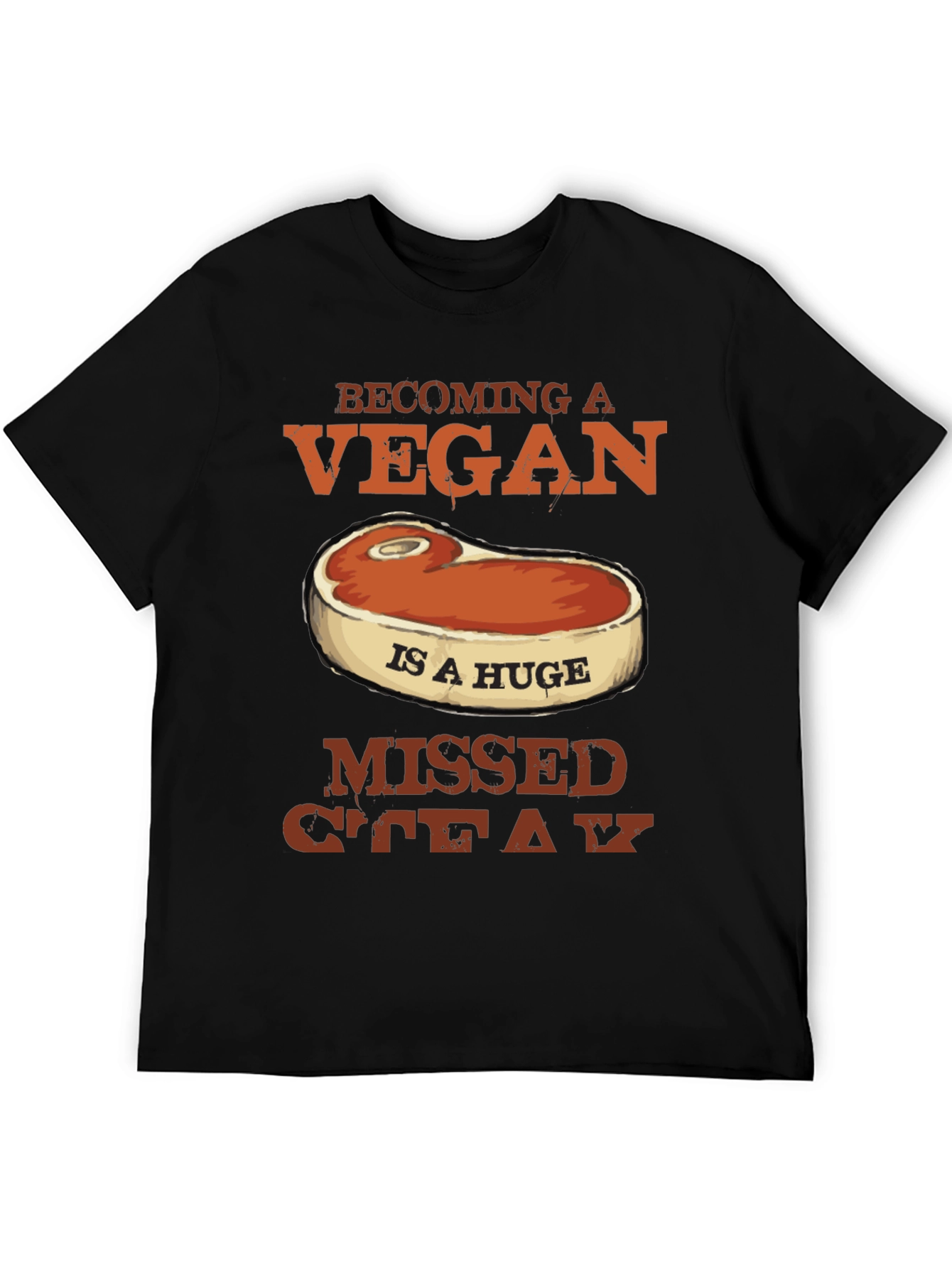 Funny Vegan Missed Steak Graphic T-Shirt