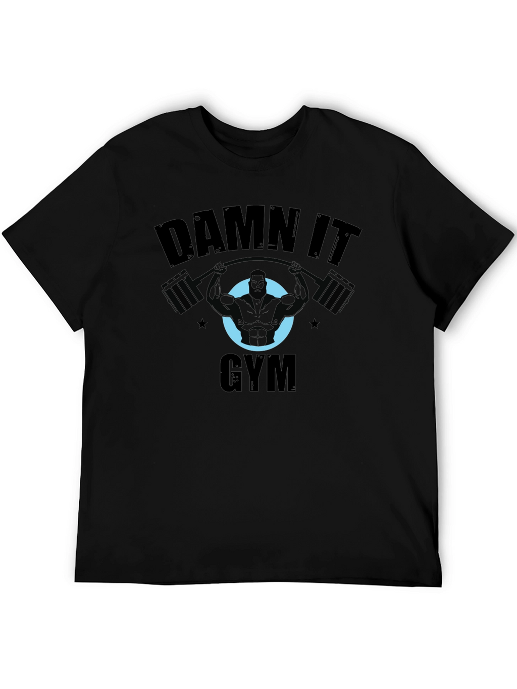 Damn It Gym Black T-Shirt Workout Fitness