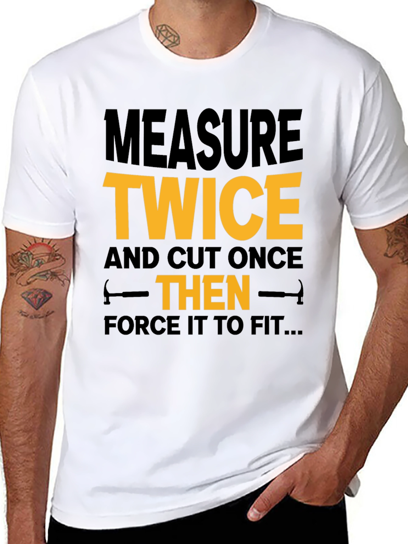 Measure Twice Cut Once - Funny Black T-Shirt