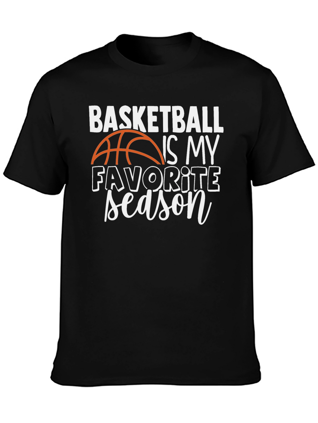 Basketball Is My Favorite Season Graphic Tee