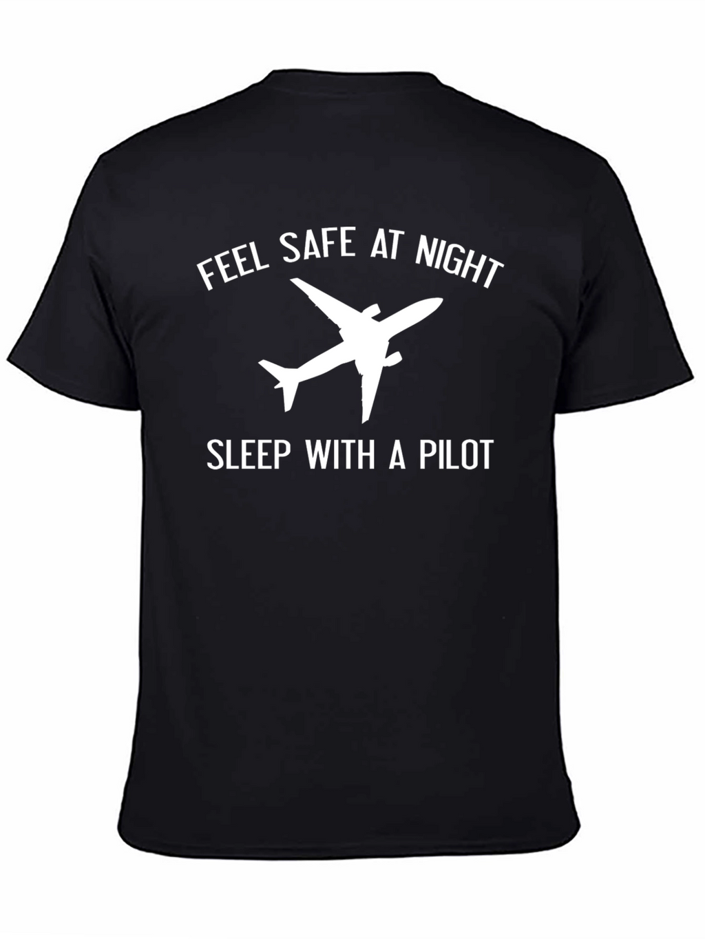 Feel Safe at Night Pilot T-Shirt