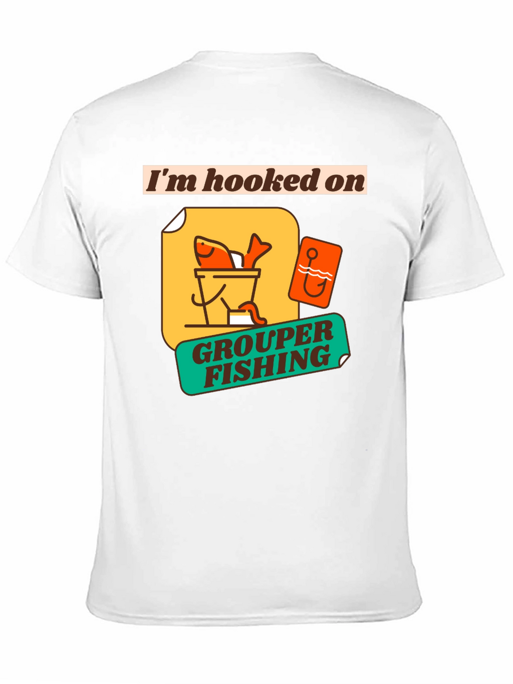 Im Hooked on Grouper Fishing Graphic T-Shirt