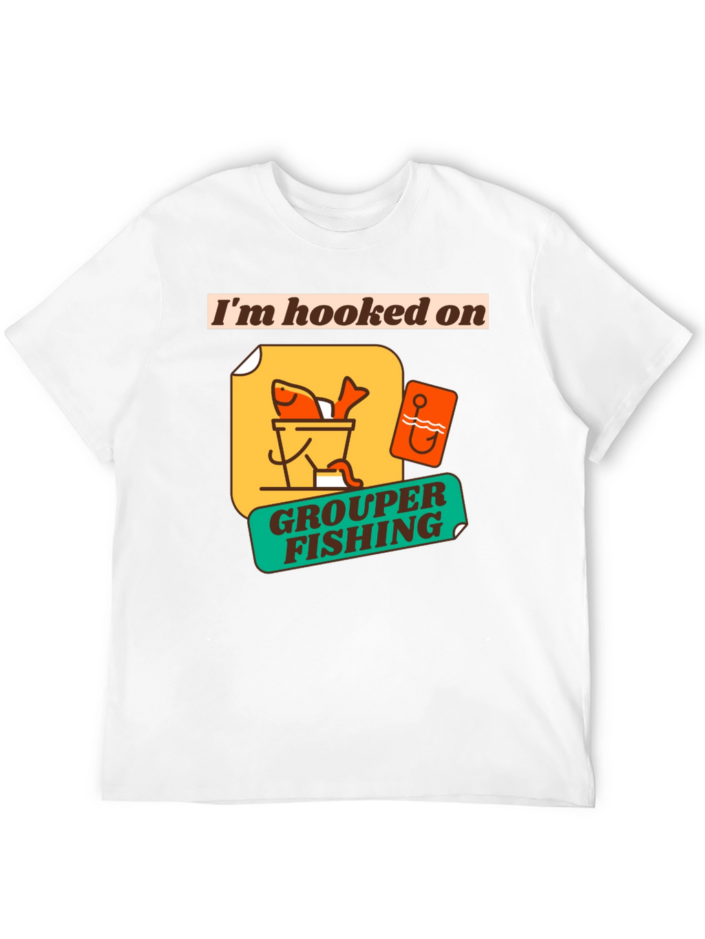 Im Hooked on Grouper Fishing Graphic T-Shirt