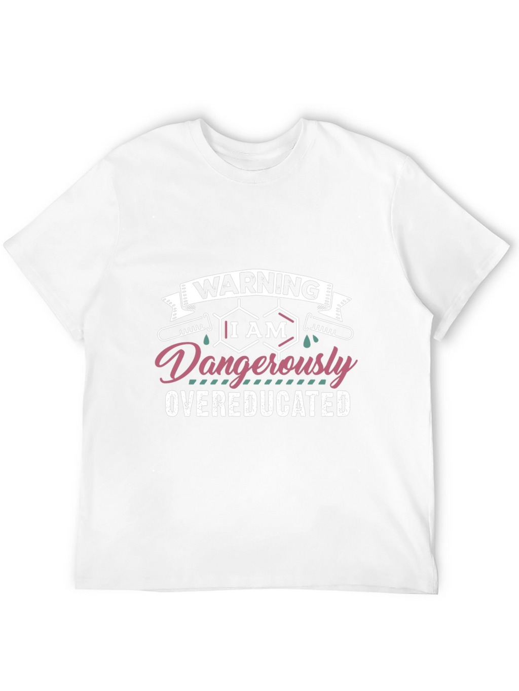 Warning Dangerously Overeducated Black T-Shirt