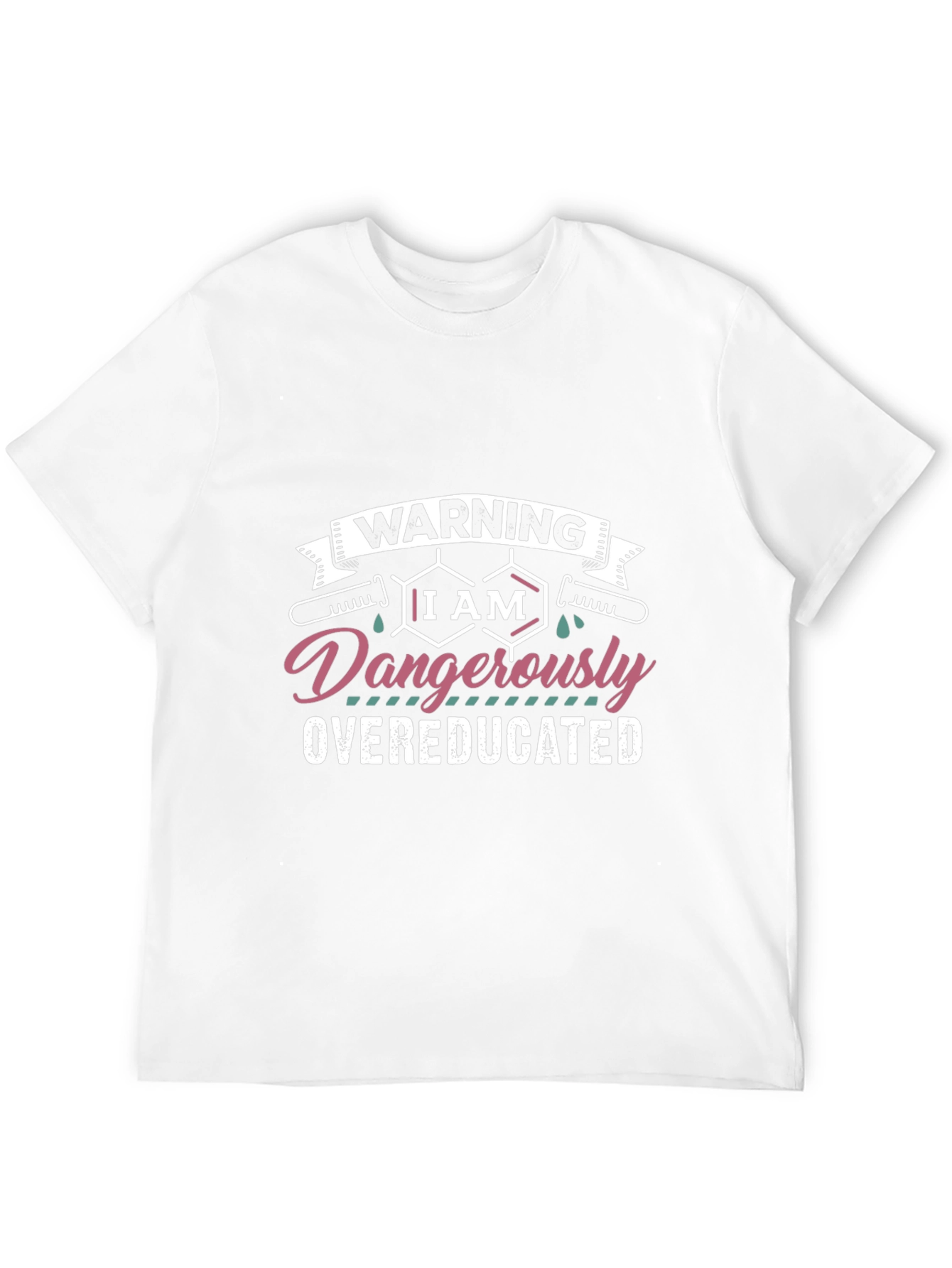Warning Dangerously Overeducated Black T-Shirt