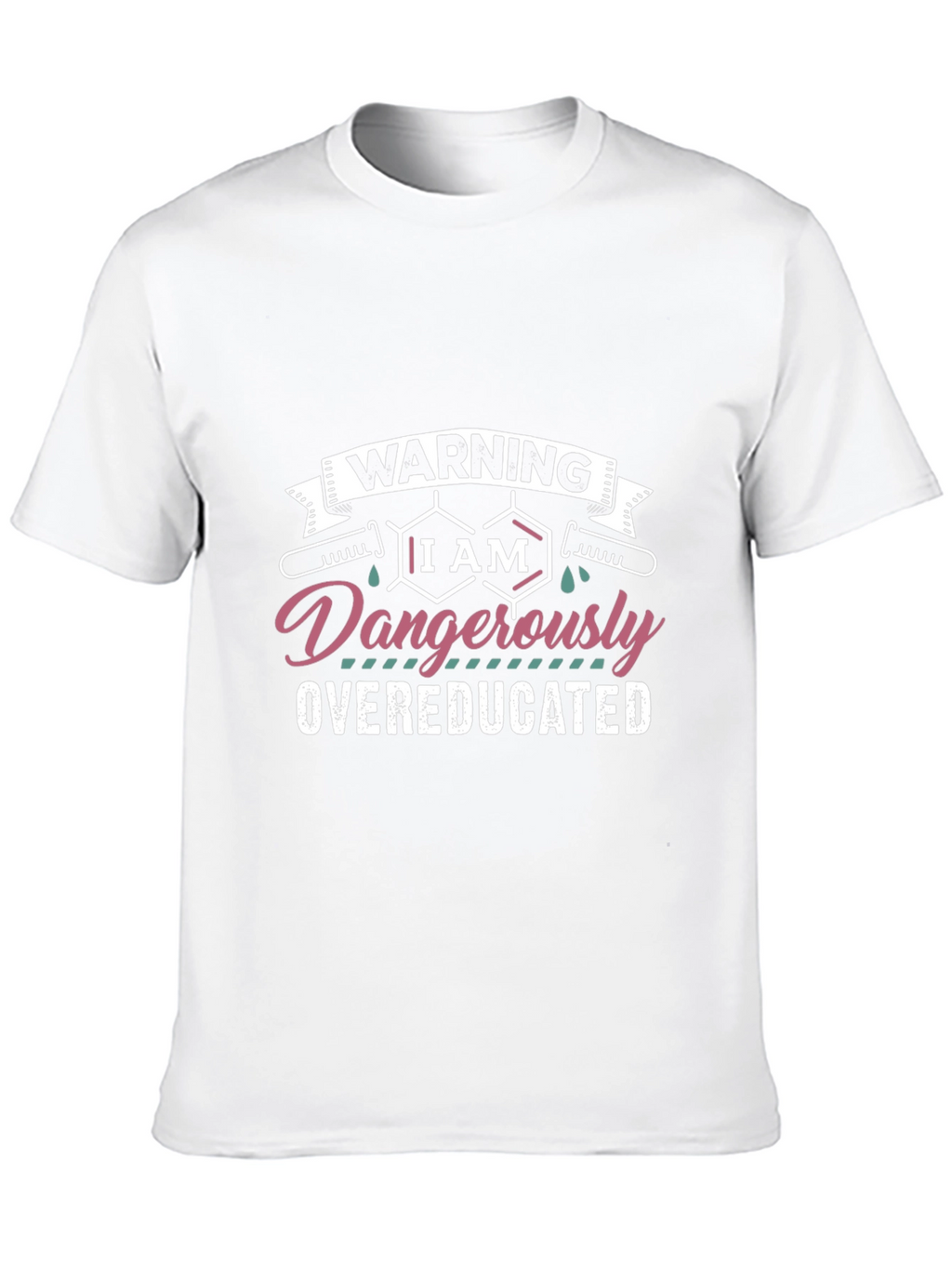 Warning Dangerously Overeducated Black T-Shirt