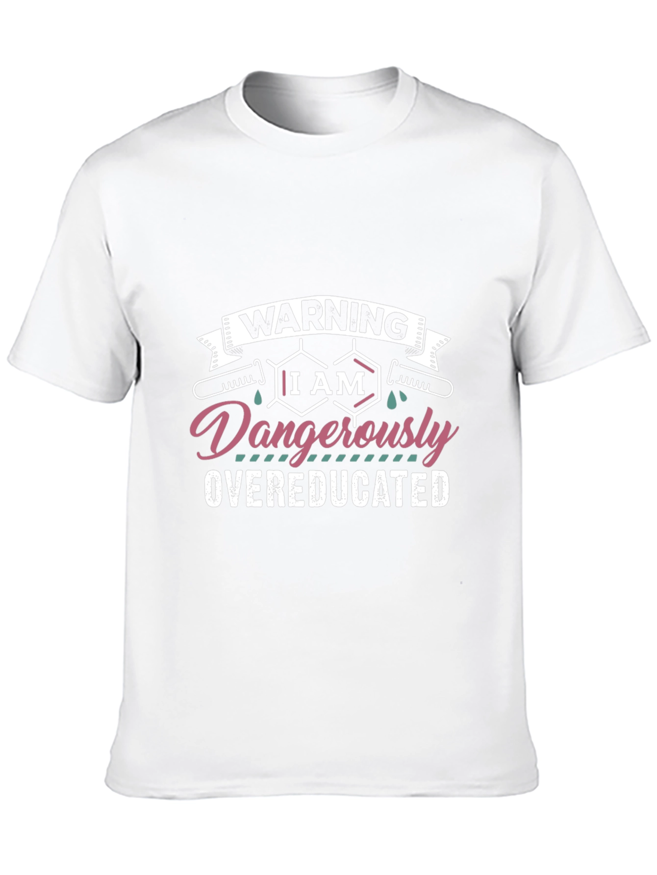 Warning Dangerously Overeducated Black T-Shirt