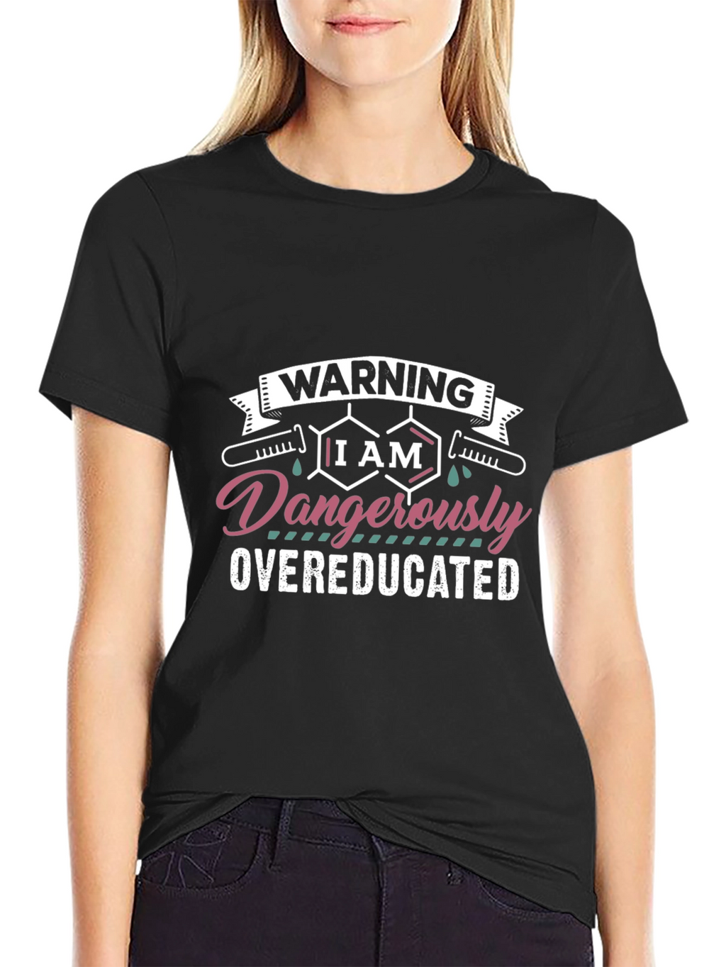 Warning Dangerously Overeducated Black T-Shirt