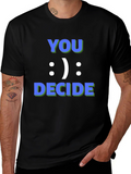 You Decide Graphic Tee - Black Casual T-Shirt