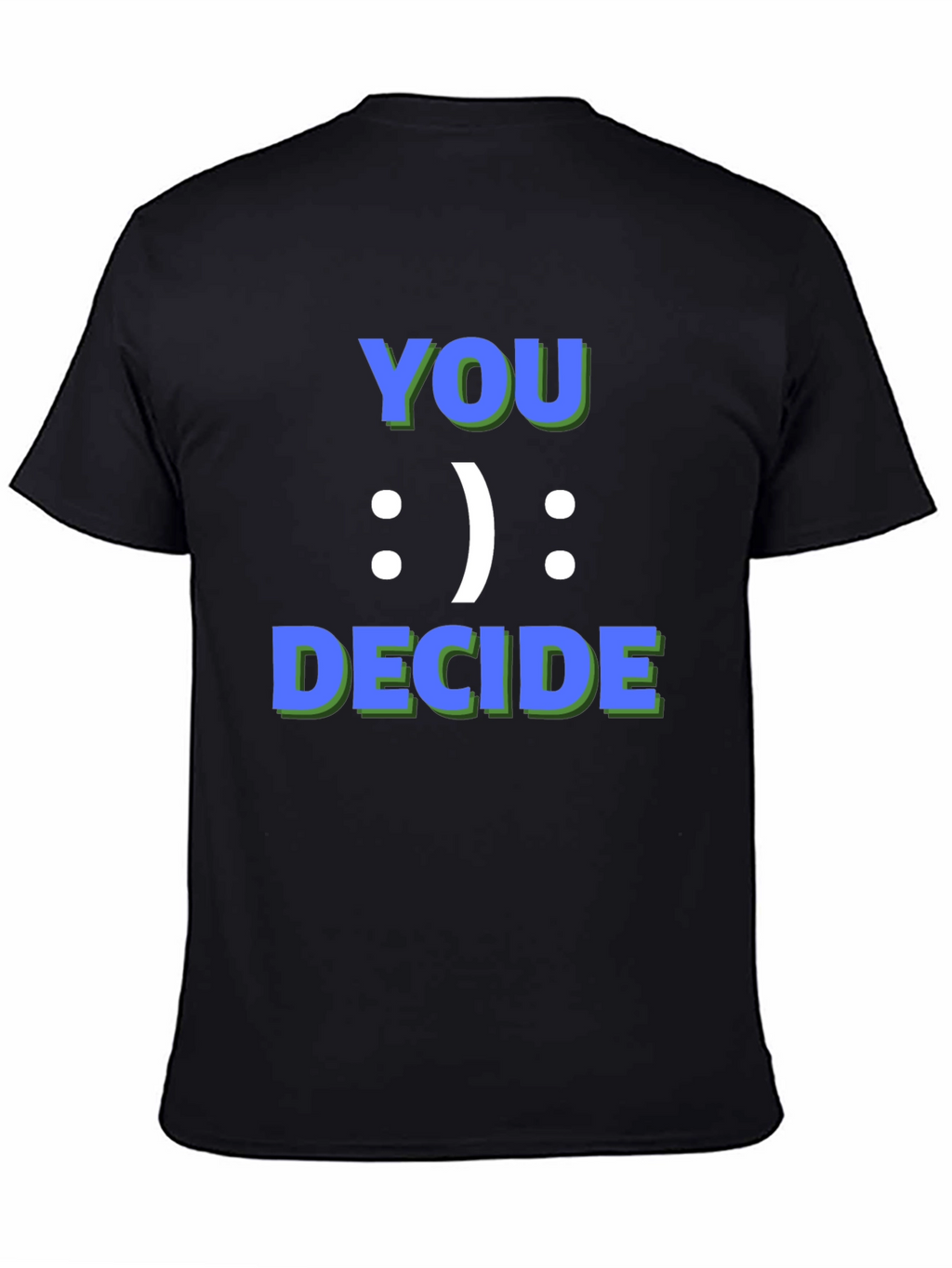 You Decide Graphic Tee - Black Casual T-Shirt