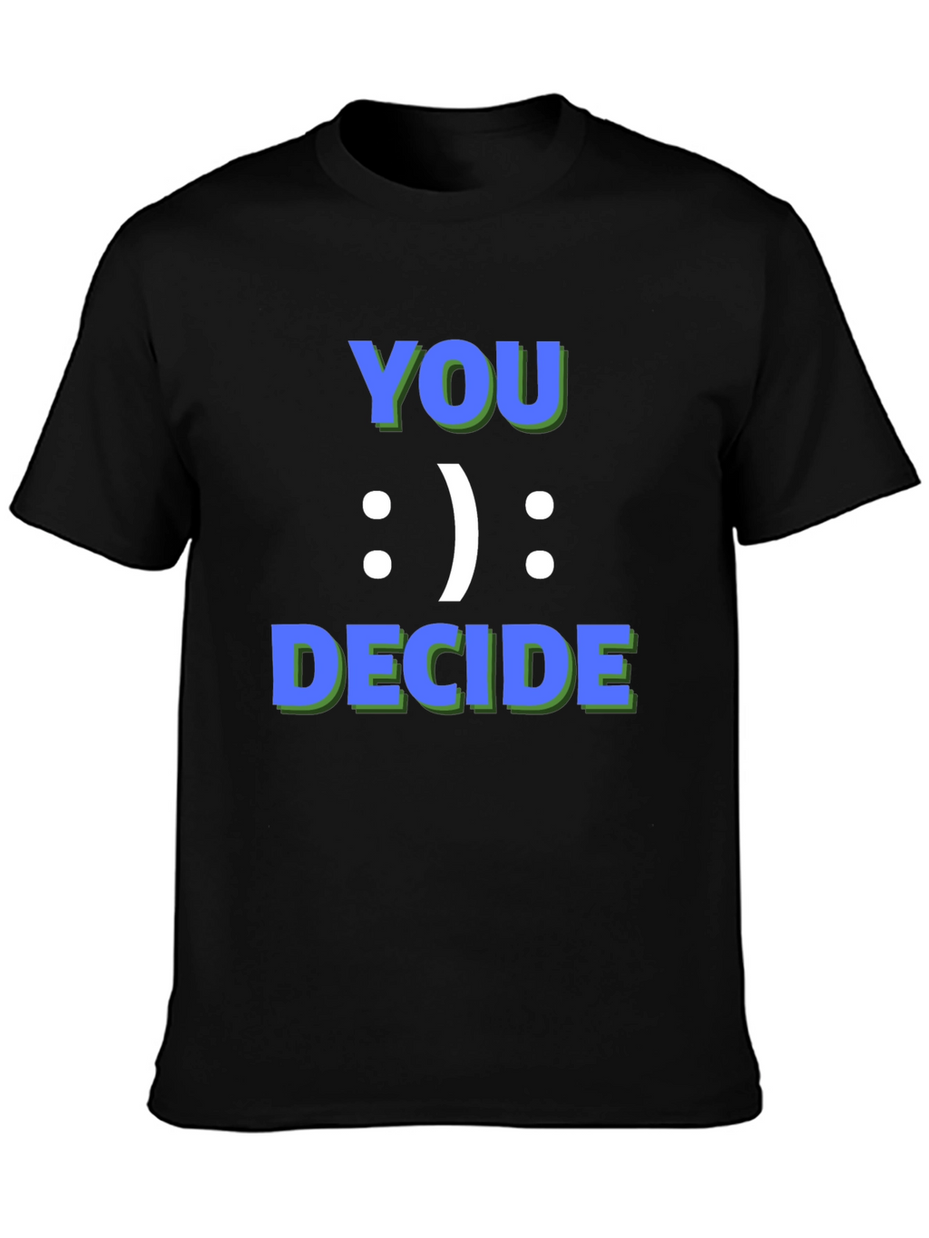 You Decide Graphic Tee - Black Casual T-Shirt