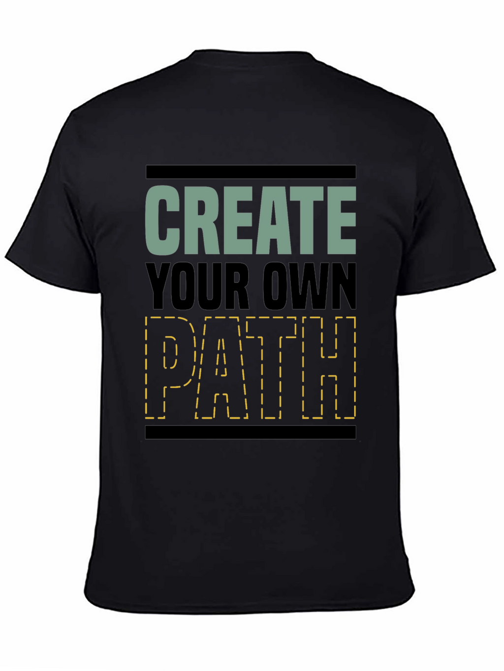 Create Your Own Path Graphic T-Shirt