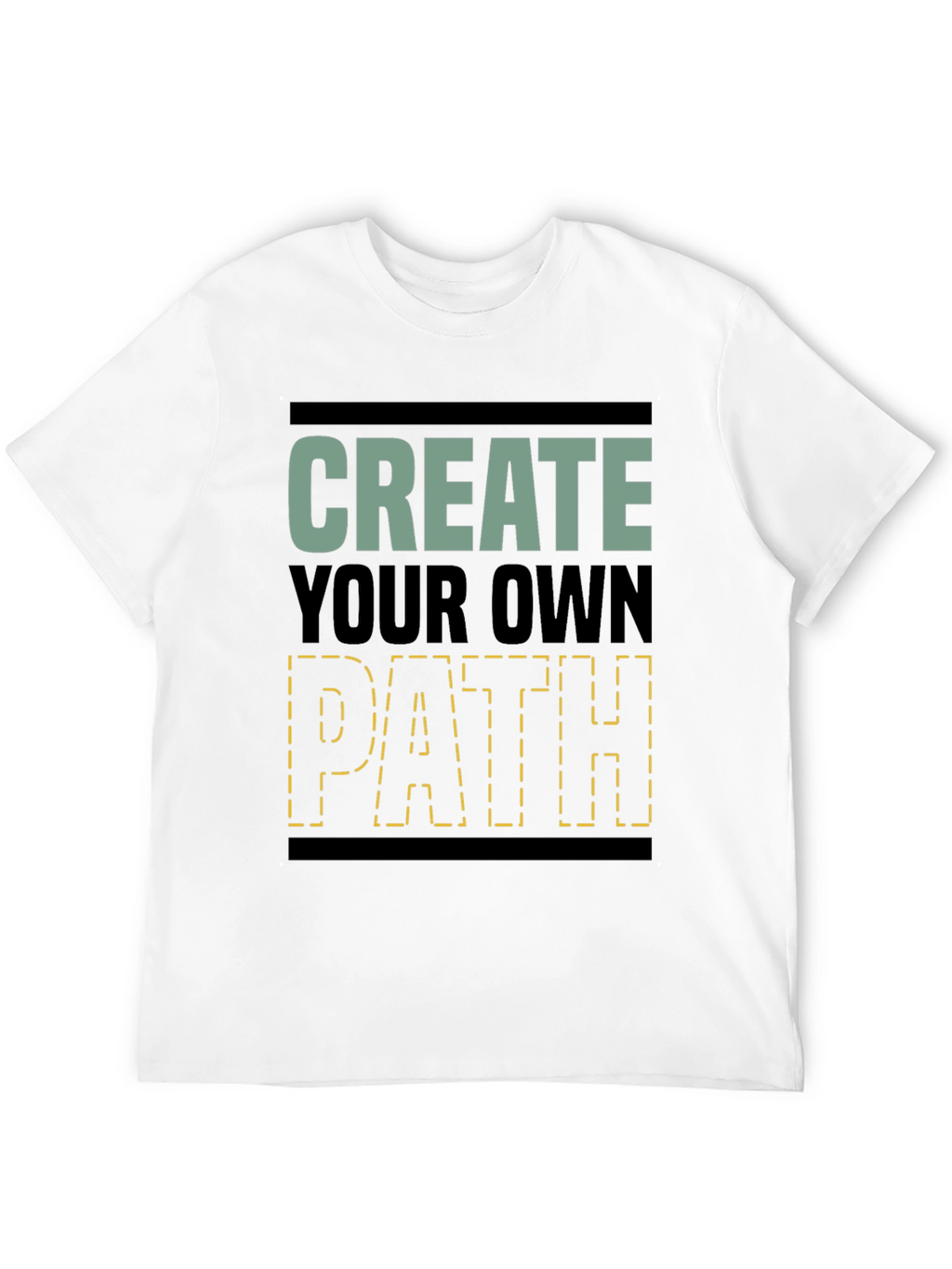 Create Your Own Path Graphic T-Shirt