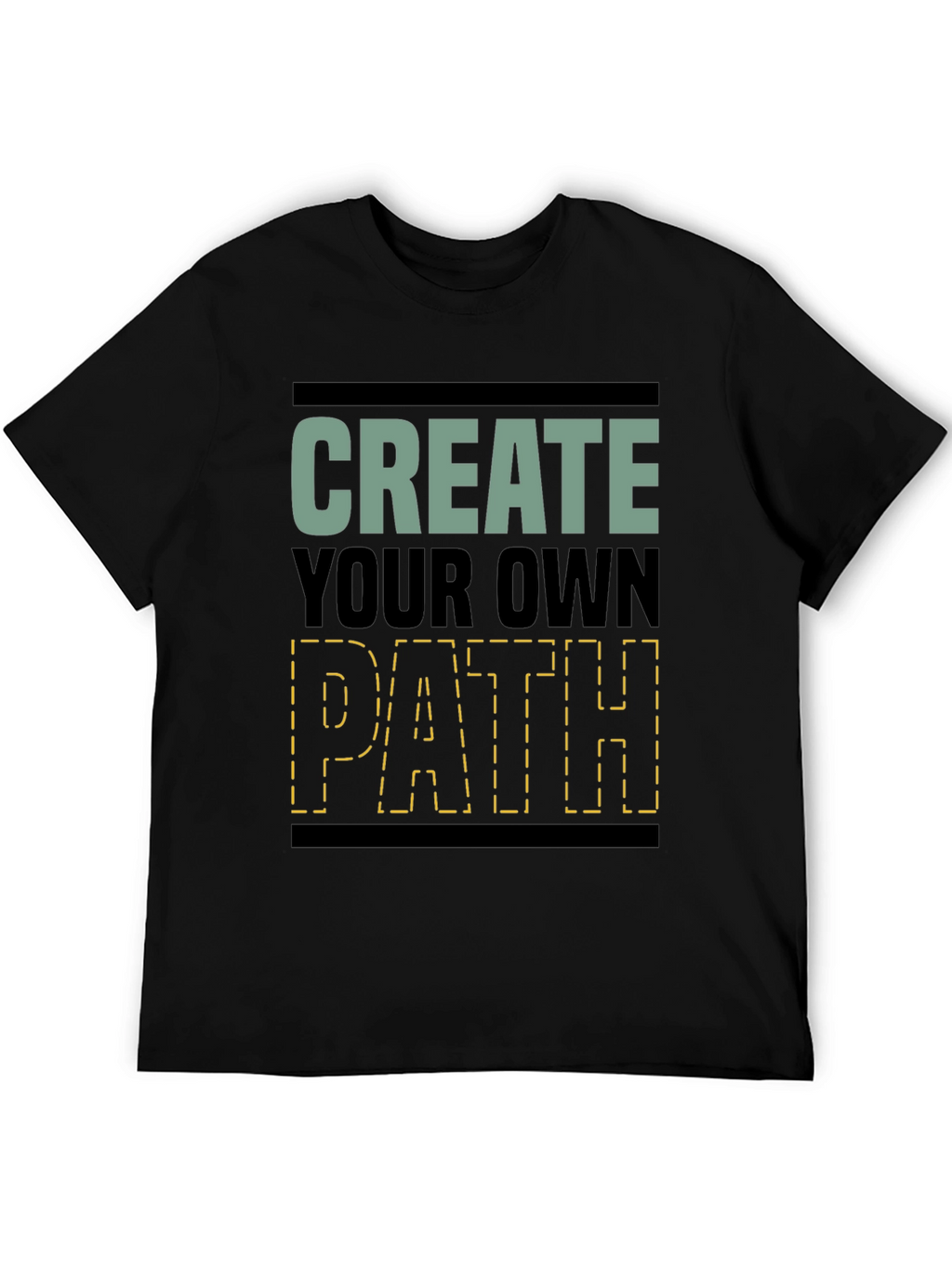 Create Your Own Path Graphic T-Shirt