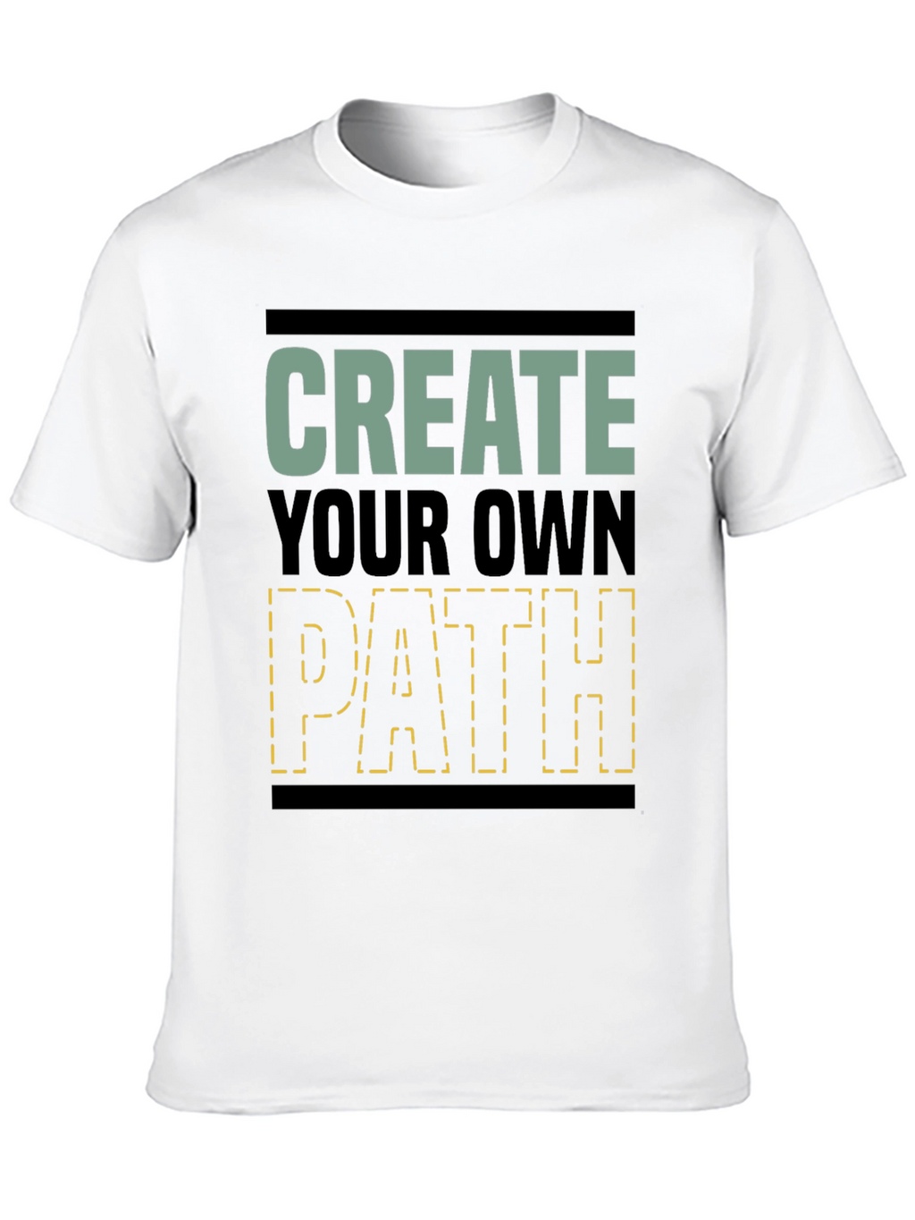 Create Your Own Path Graphic T-Shirt