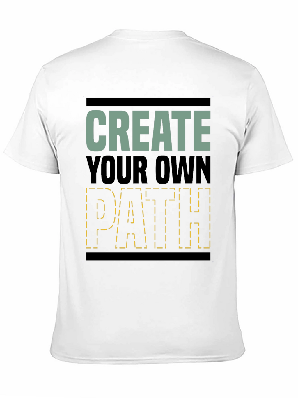 Create Your Own Path Graphic T-Shirt