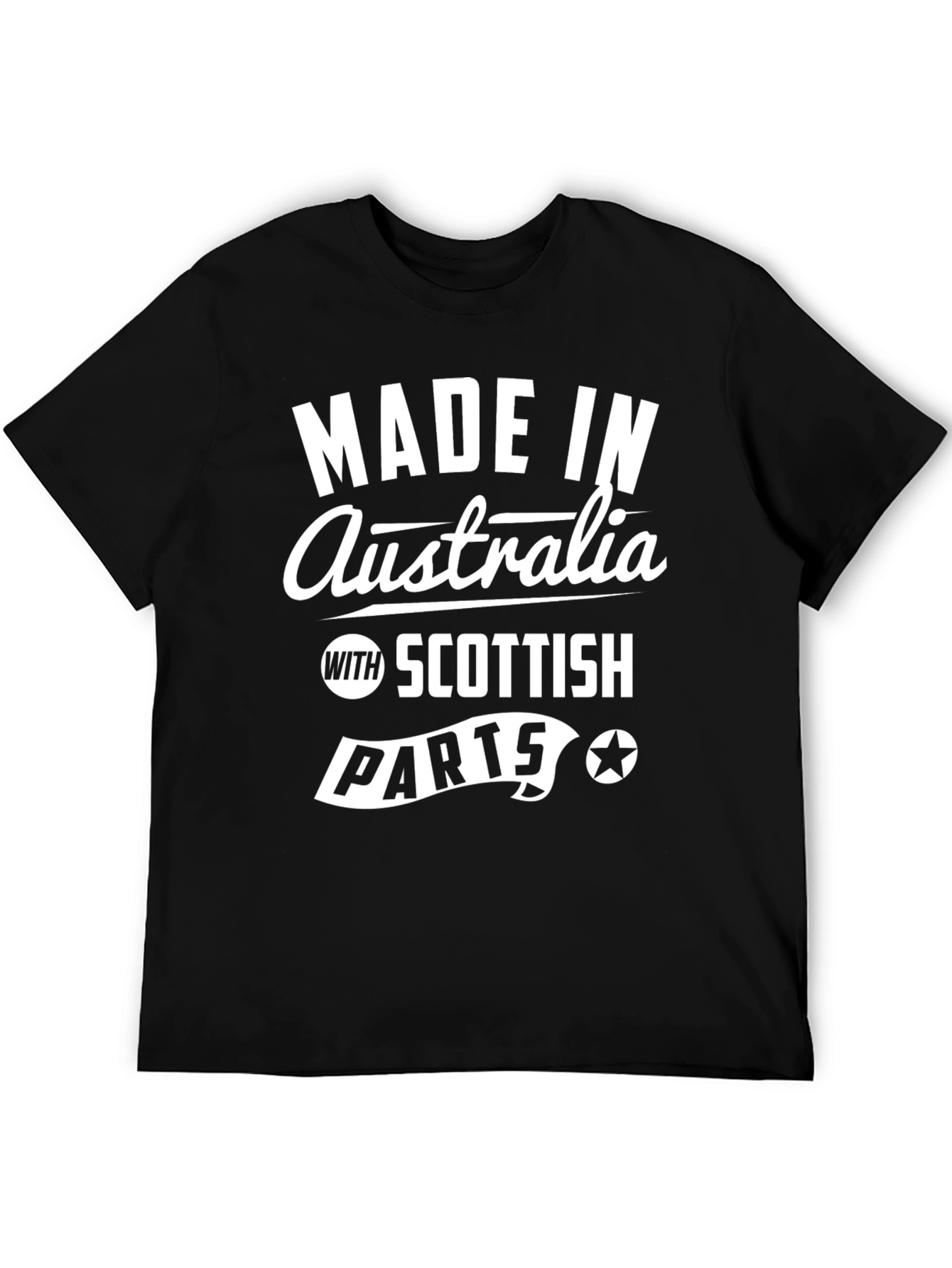 Made in Australia with Scottish Parts T-Shirt
